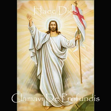 Haec Dies by Clamavi De Profundis - album cover