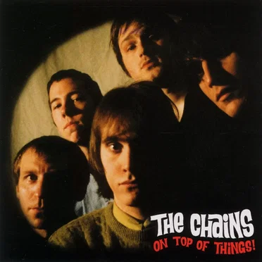 On Top of Things! by The Chains - album cover