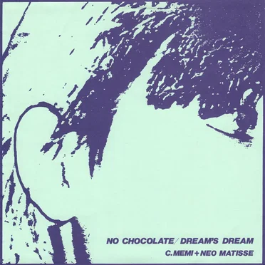 NO CHOCOLATE / DREAM’S DREAM