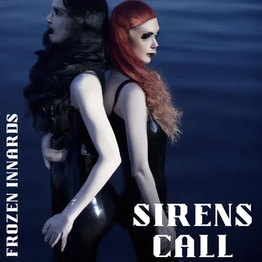 Sirens Call by Frozen Innards - album cover
