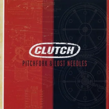 Pitchfork & Lost Needles by Clutch - album cover