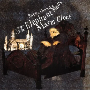 The Elephant Man’s Alarm Clock