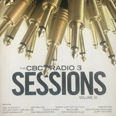 The CBC Radio 3 Sessions: Volume 3 by Various Artists - album cover