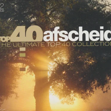 Top 40 afscheid: The Ultimate Top 40 Collection by Various Artists - album cover