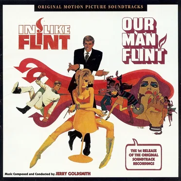 In Like Flint / Our Man Flint: Original Motion Picture Soundtracks
