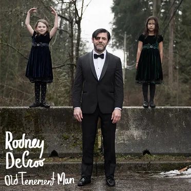 Old Tenement Man by Rodney DeCroo - album cover
