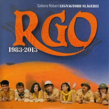 Szikora Róbert legnagyobb slágerei: R-Go 1983-2013
