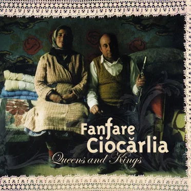 Queens and Kings by Fanfare Ciocărlia - album cover