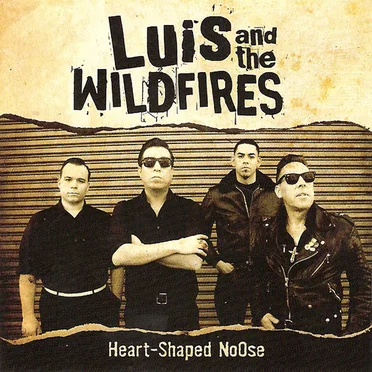 Heart‐Shaped Noose by Luis and the Wildfires - album cover