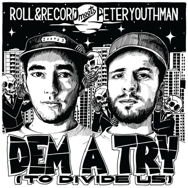 Dem a Try (To Divide Us)