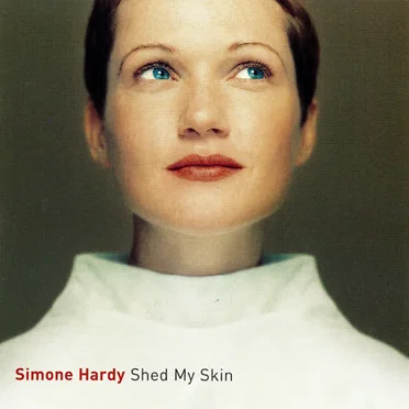 Shed My Skin by Simone Hardy - album cover