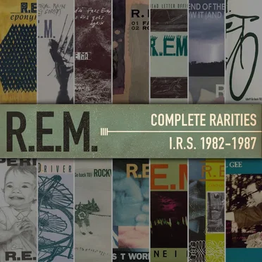 Complete Rarities – I.R.S. 1982–1987