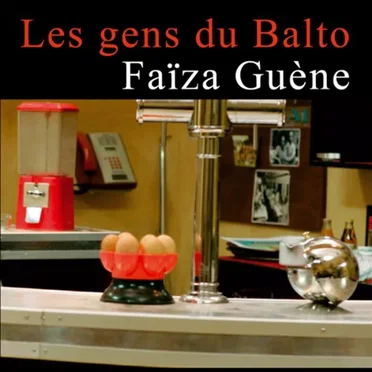Les Gens du Balto by Faïza Guène - album cover
