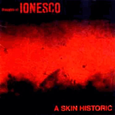 A Skin Historic by Thoughts of Ionesco - album cover