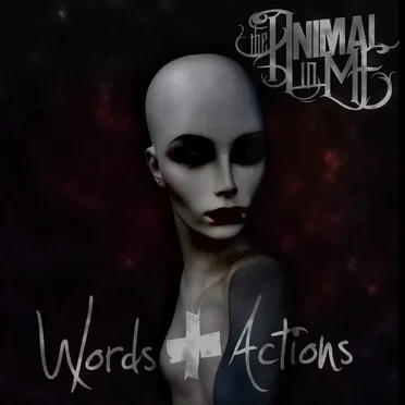 Words & Actions by The Animal in Me - album cover
