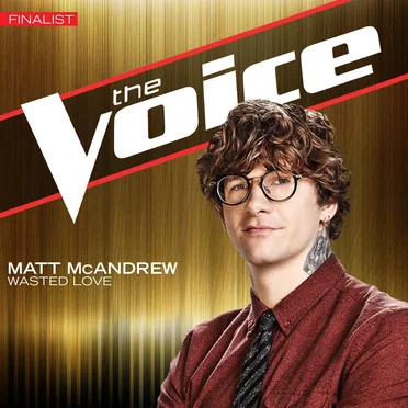 The Voice: Wasted Love