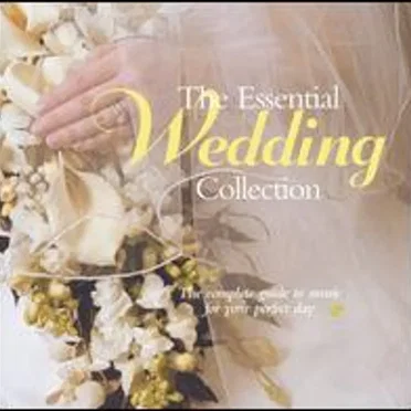 The Essential Wedding Collection by Various Artists - album cover