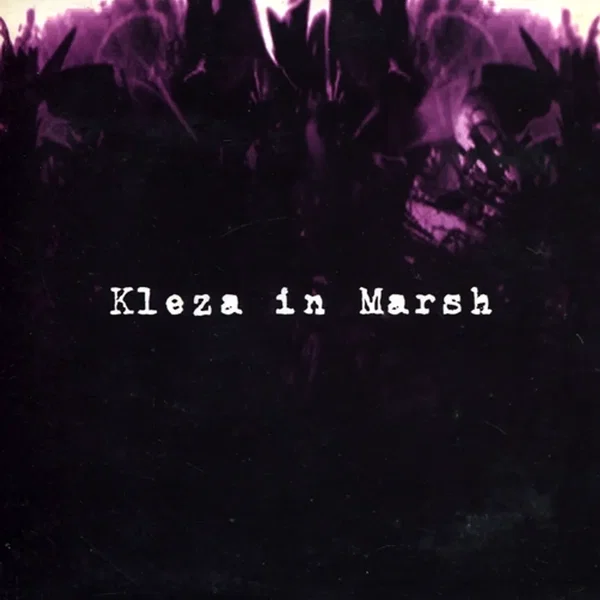 Kleza in Marsh