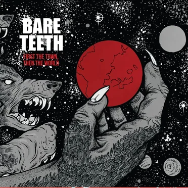 First the Town, Then the World by Bare Teeth - album cover