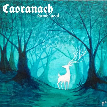 Damh Geal by Caoranach - album cover