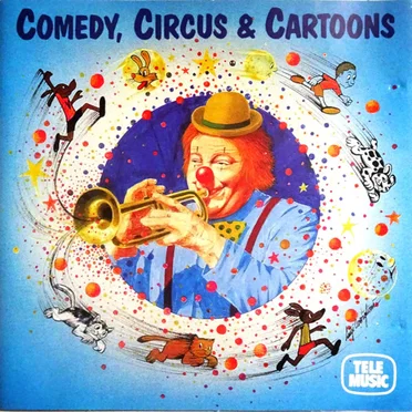 Comedy, Circus and Cartoons
