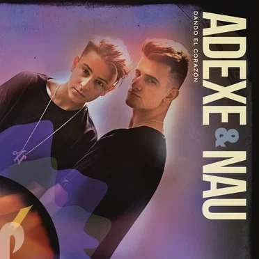 Dando el corazón by Adexe & Nau - album cover