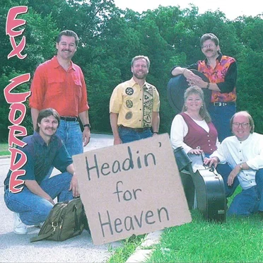 Headin' for Heaven by Ex Corde - album cover