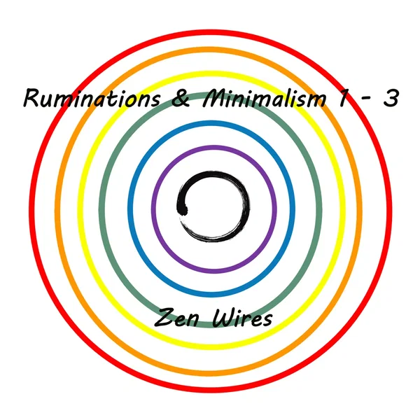 Ruminations & Minimalism 1–3