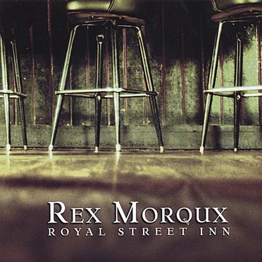 Royal Street Inn by Rex Moroux - album cover