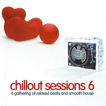 Ministry of Sound: Chillout Sessions 6 by Various Artists - album cover