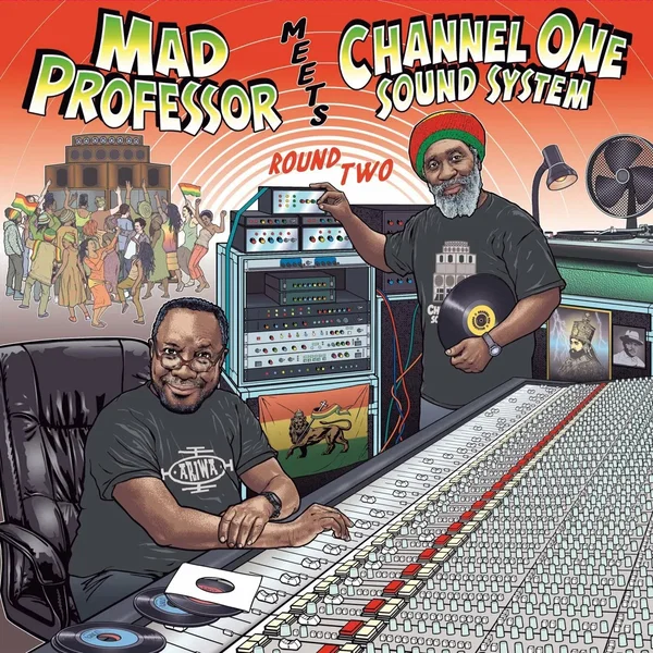 Mad Professor Meets Channel One Sound System Round Two