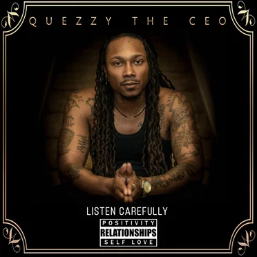 Listen Carefully by Quezzy The CEO - album cover