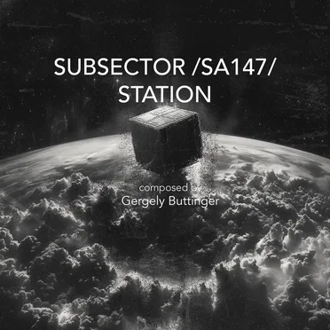 SUBSECTOR /SA147/ STATION by Gergely Buttinger - album cover