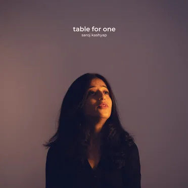 Table for One by Saroj Kashyap - album cover
