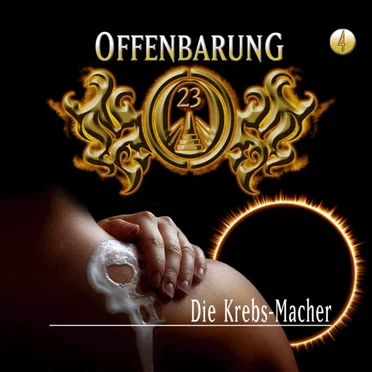 Offenbarung 23 4: Die Krebs-Macher by Offenbarung 23 - album cover