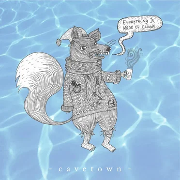 Everything Is Made of Clouds