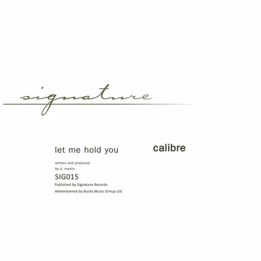 Let Me Hold You / Love's Too Tight to Mention