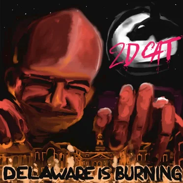 Delaware is Burning