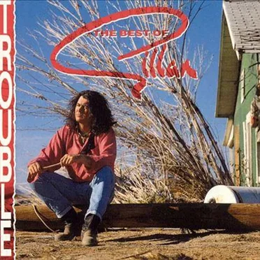 Trouble: The Best of Gillan
