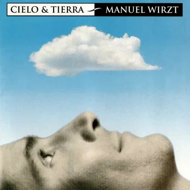 Cielo & tierra by Manuel Wirzt - album cover