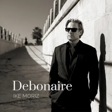 Debonaire by Ike Moriz - album cover