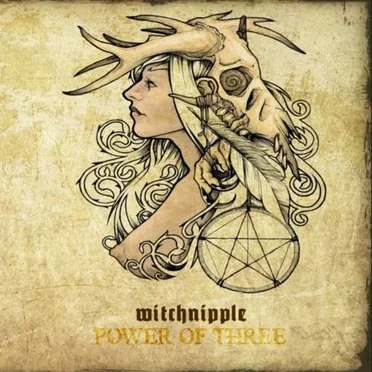 Power of Three by Witchnipple - album cover