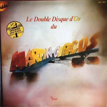 Le Double Disque d'or du Martin Circus