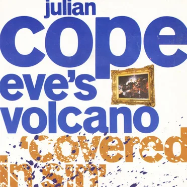 Eve’s Volcano ‘Covered in Sin’