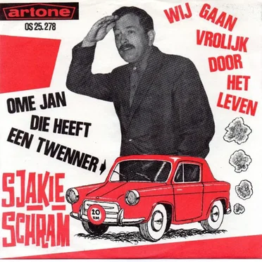 Wij gaan vrolijk door het leven / Ome Jan die heeft een twenner