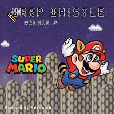 Warp Whistle, Volume 2 (Super Mario)