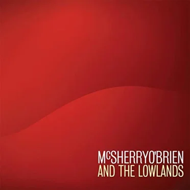 McSherry O'Brien and the Lowlands