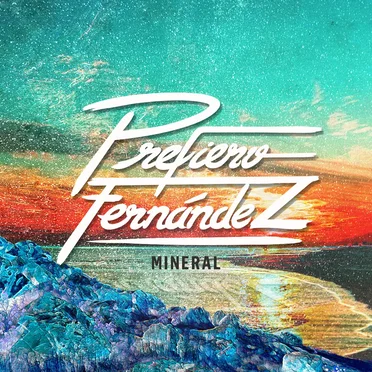 Mineral by Prefiero Fernández - album cover