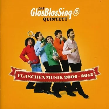 Flaschenmusik 2006–2012