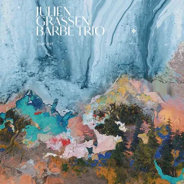 Loup Vert by Julien Grassen Barbe Trio - album cover